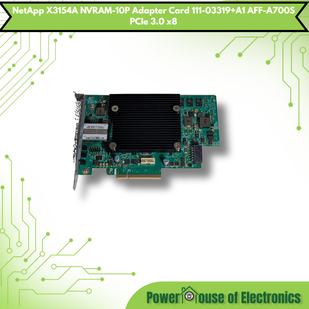 NetApp X3154A NVRAM-10P Adapter Card 111-03319+A1 AFF-A700S PCIe 3.0 x8