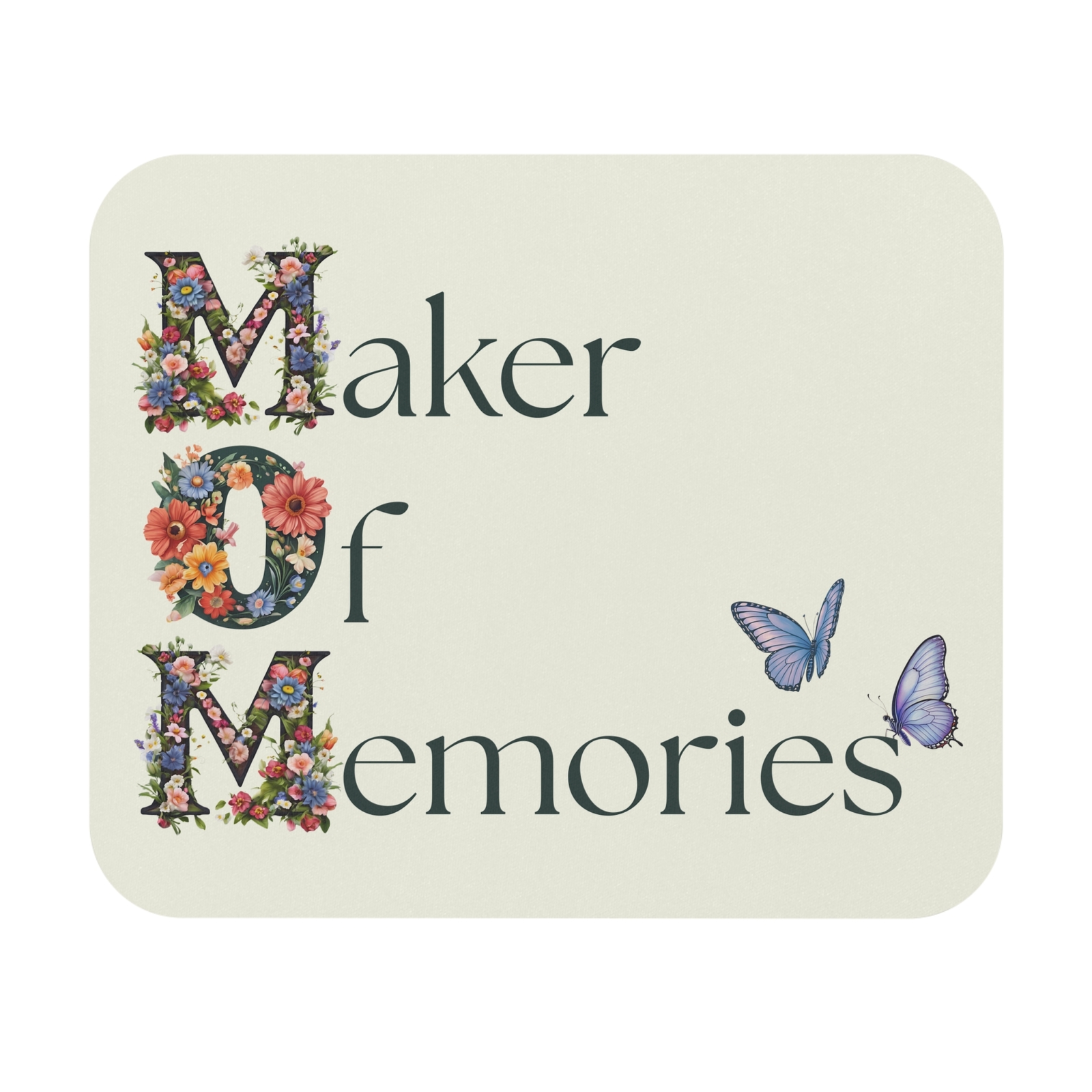 Mouse Pad, MOM-Maker of Memories with florals and butterflies, Gift for Mom,