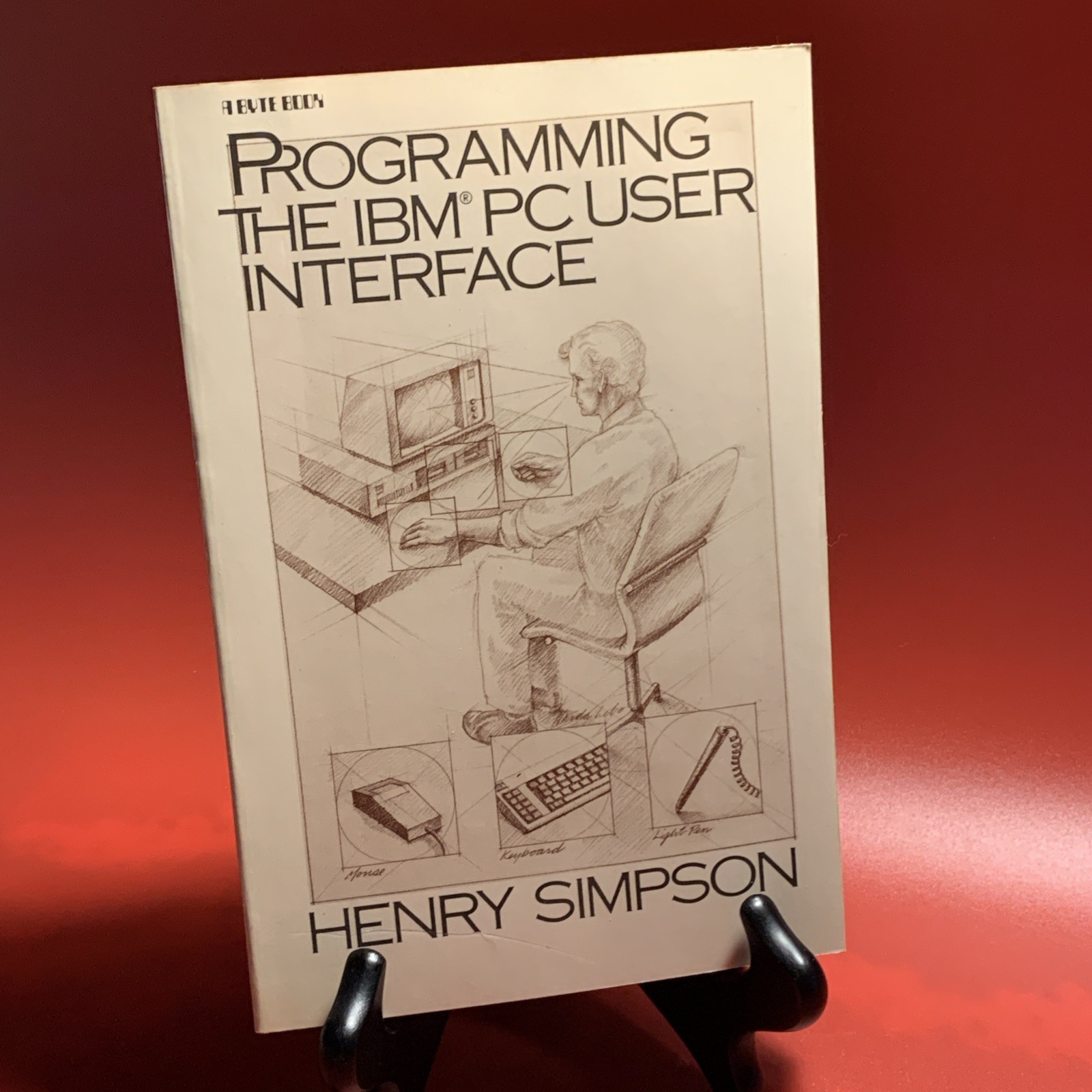 Programming The IBM PC User Interface by Henry Simpson 1986