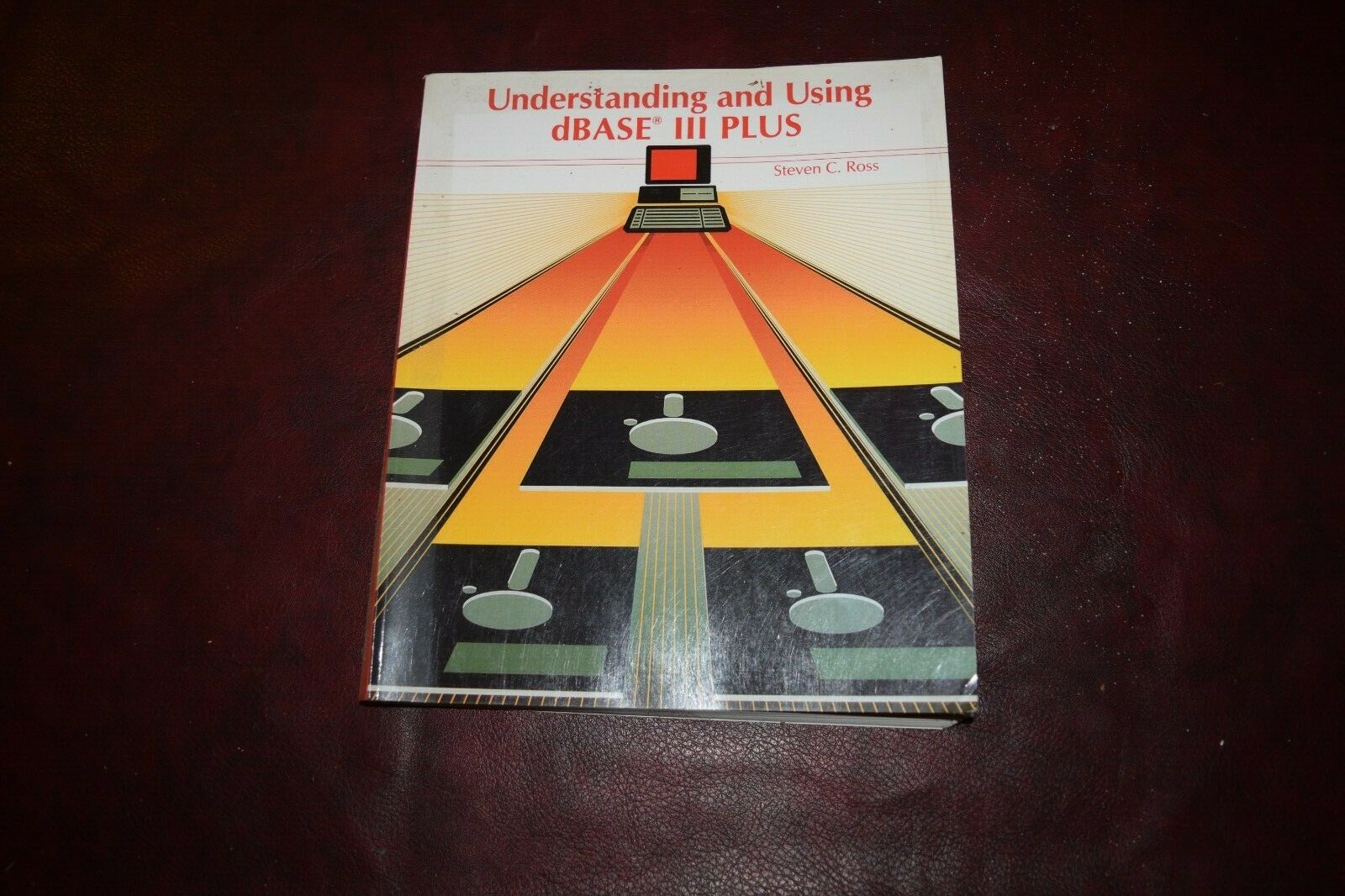 Understanding And Using DBase III Plus By STEVEN ROSS 1987 ~ RARE  WEST PUBLISHI