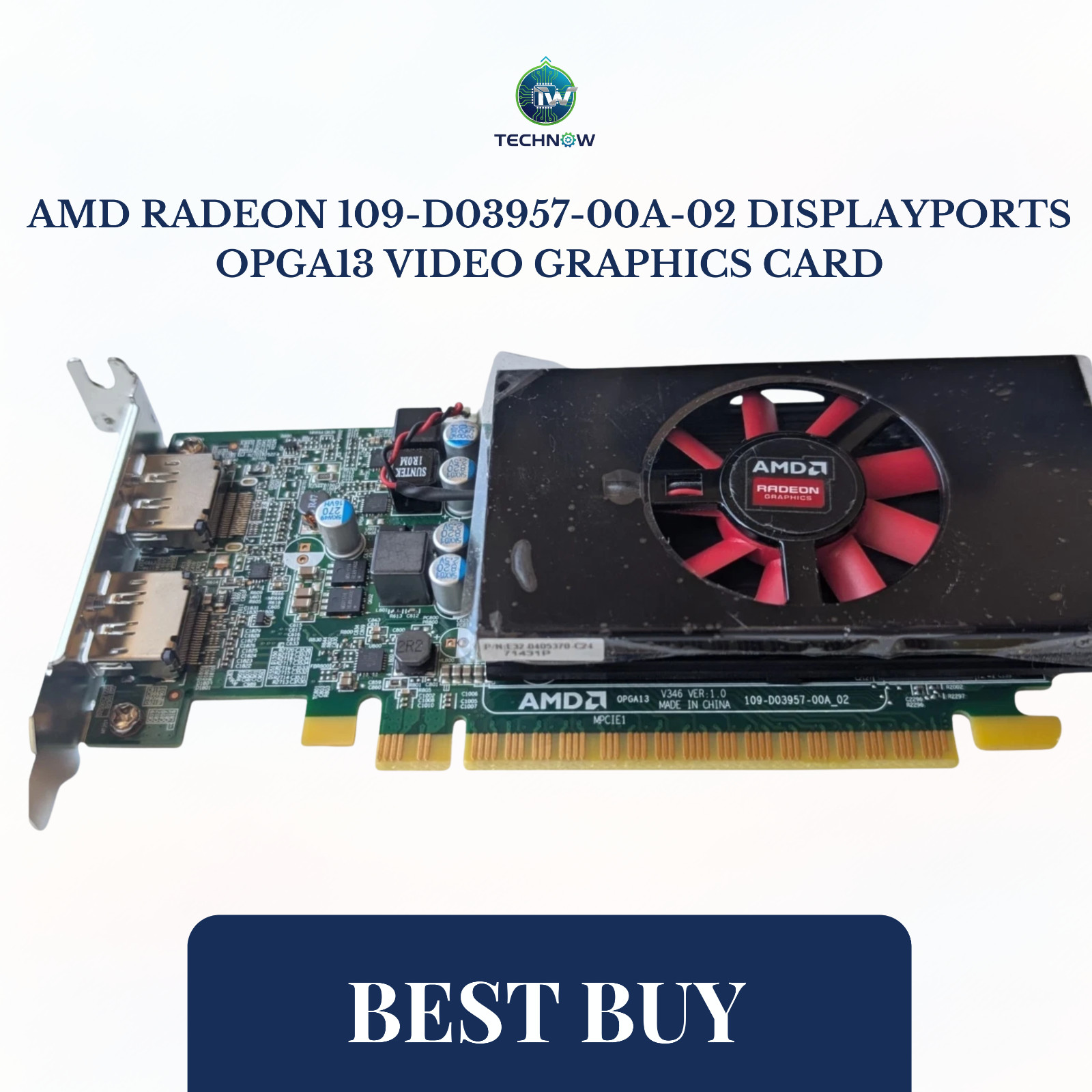 AMD Radeon 109-D03957-00A-02 DisplayPorts OPGA13 Video Graphics Card