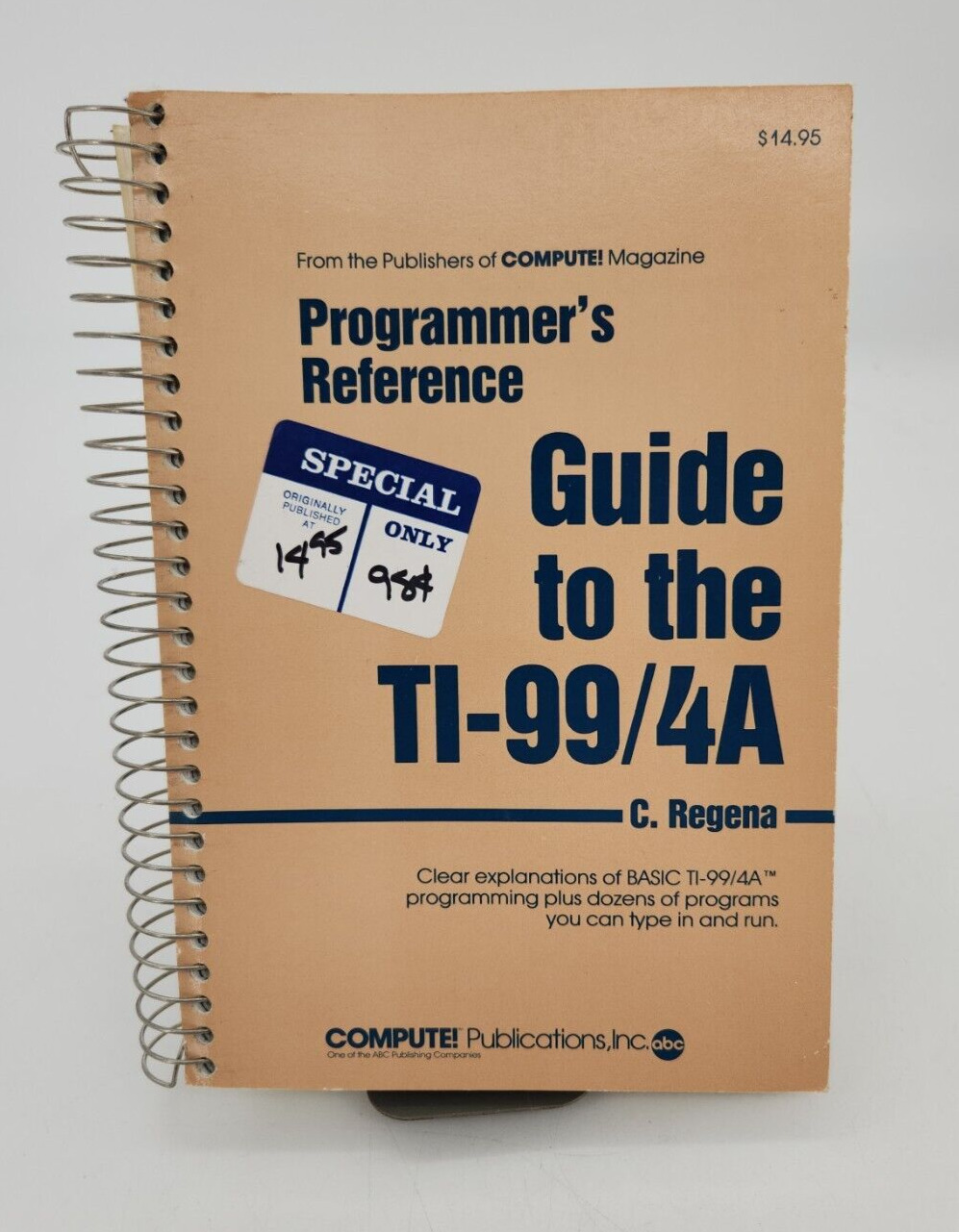 Programmer\'s Reference Guide To The TI-99/4A Illustrated Vintage Computing 1983