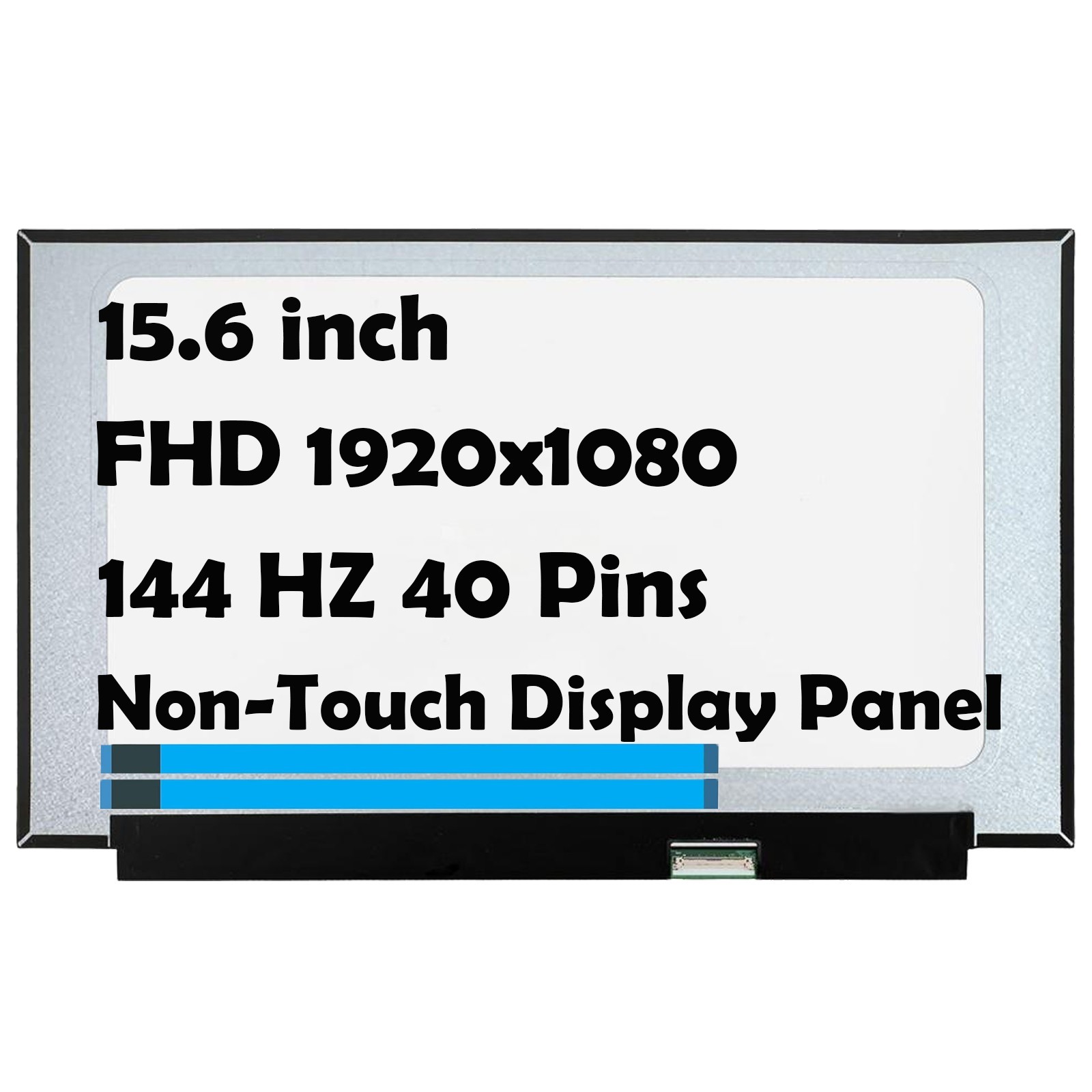 15.6" NE156FHM-NX2 V18.0 FHD 144 HZ 40 Pins LCD Non-Touch Screen Display Panel