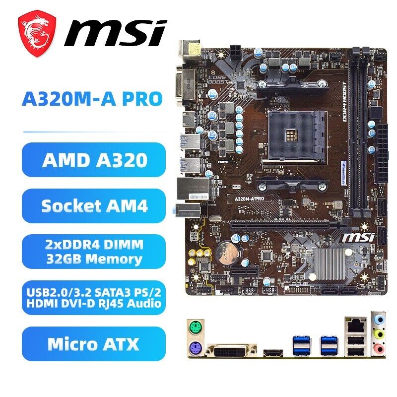 MSI A320M-A PRO Motherboard M-ATX AMD A320 AM4 DDR4 SATA3 HDMI DVI-D Audio+I/O
