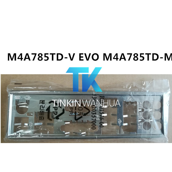 I/O SHIELD back plate BLENDE BRACKET for ASUS M4A785TD-V EVO M4A785TD-M EVO