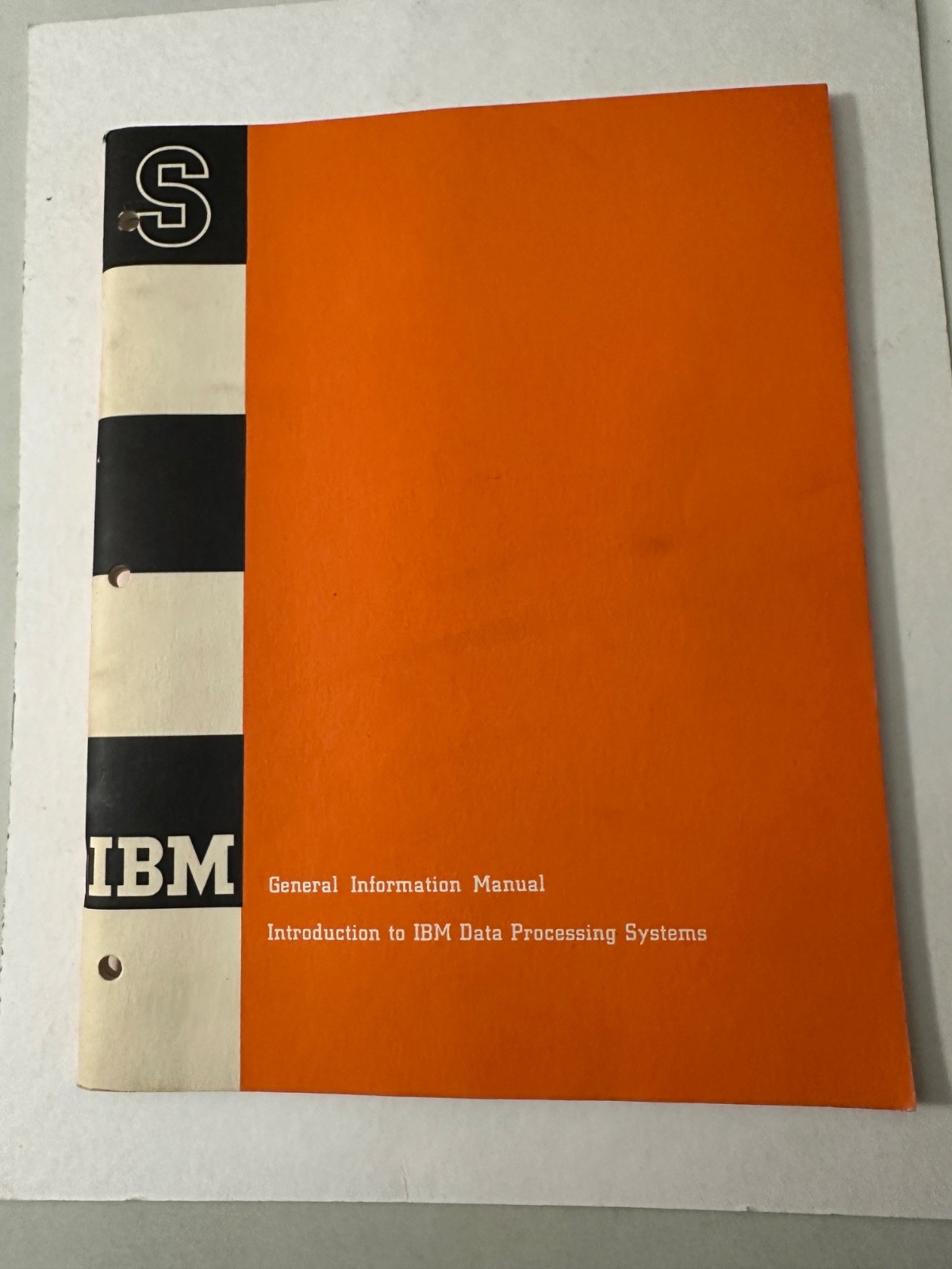 IBM Original Intro To Data Processing Systems GENERAL INFORMATION MANUAL - 1960