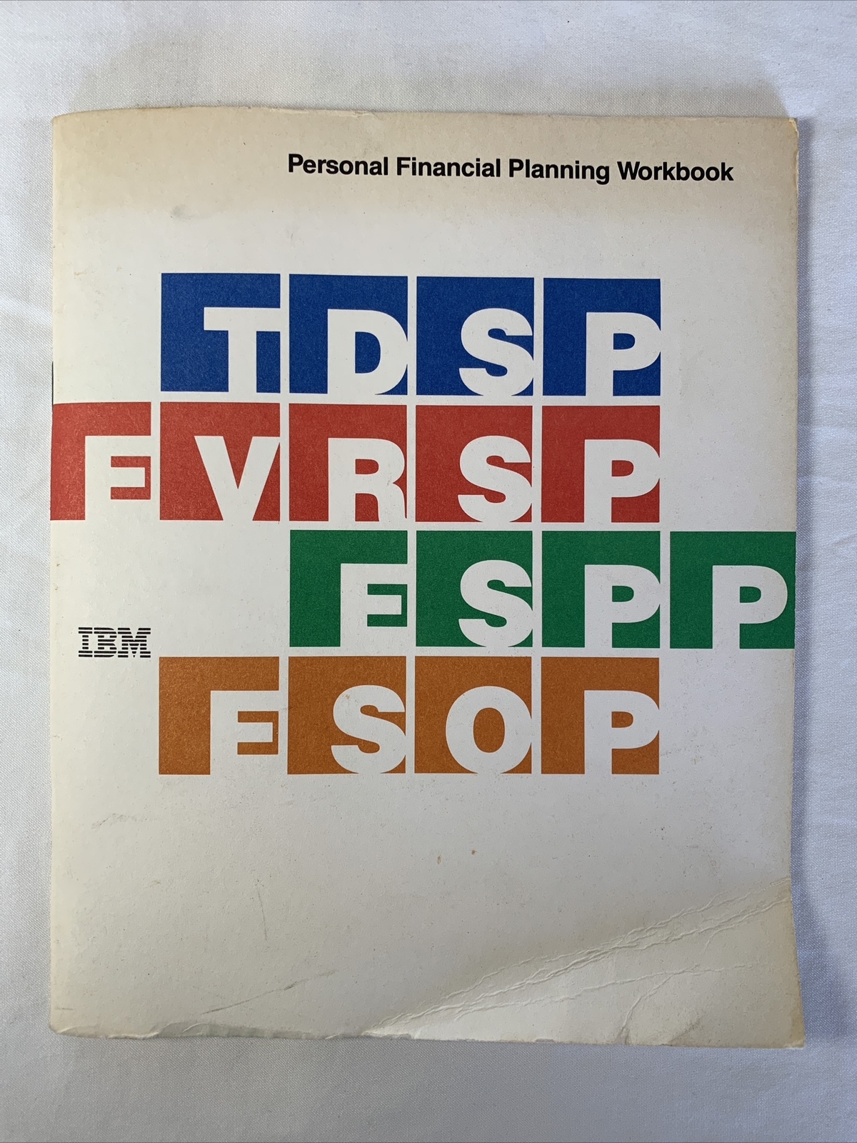 IBM ~ TDSP EVRSP ESPP ESPO Personal Financial Planning Workbook