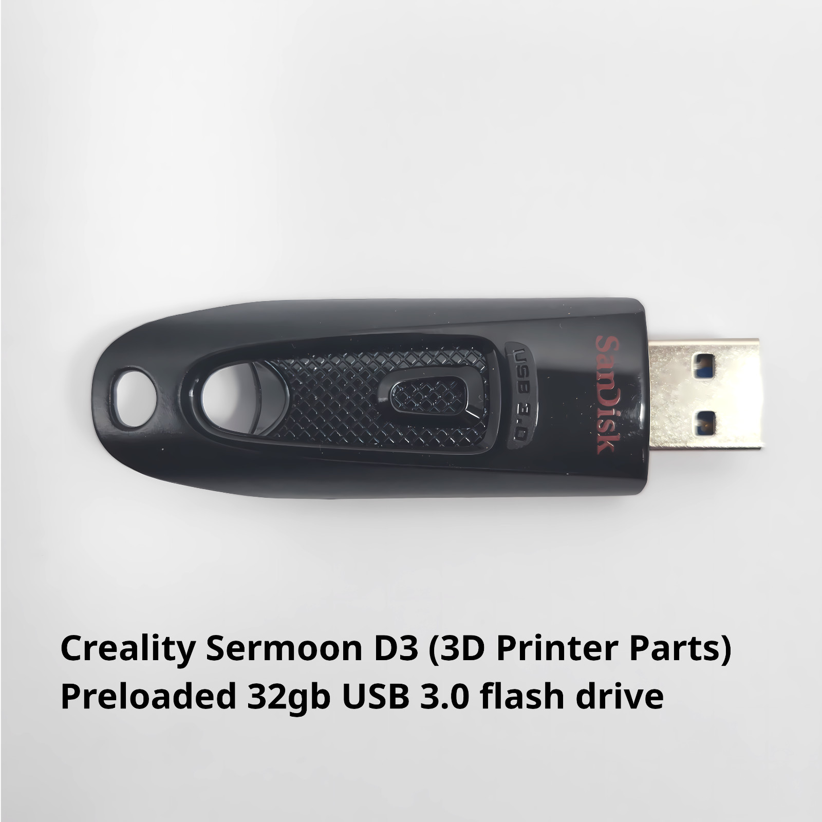 Creality Sermoon D3 (3D Printer Parts) Preloaded 32gb USB 3.0 flash drive
