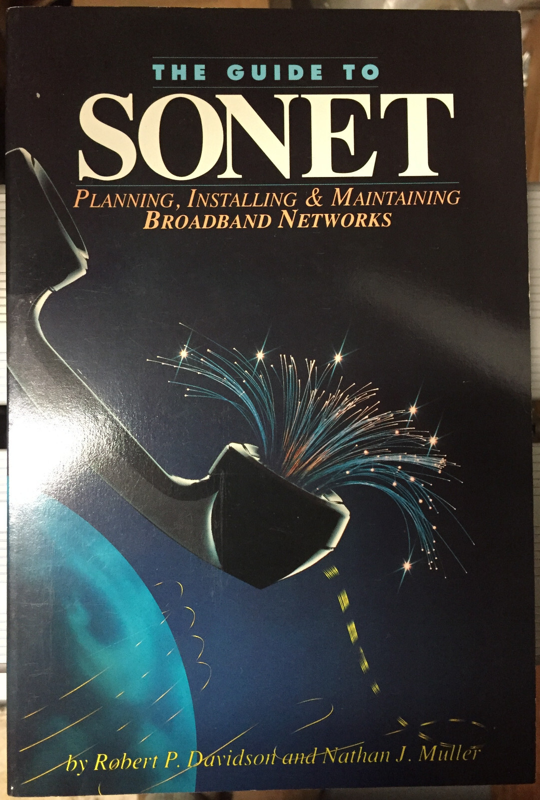 Book = The Guide to SONET Fiber Optic  Networks Davidson Muller