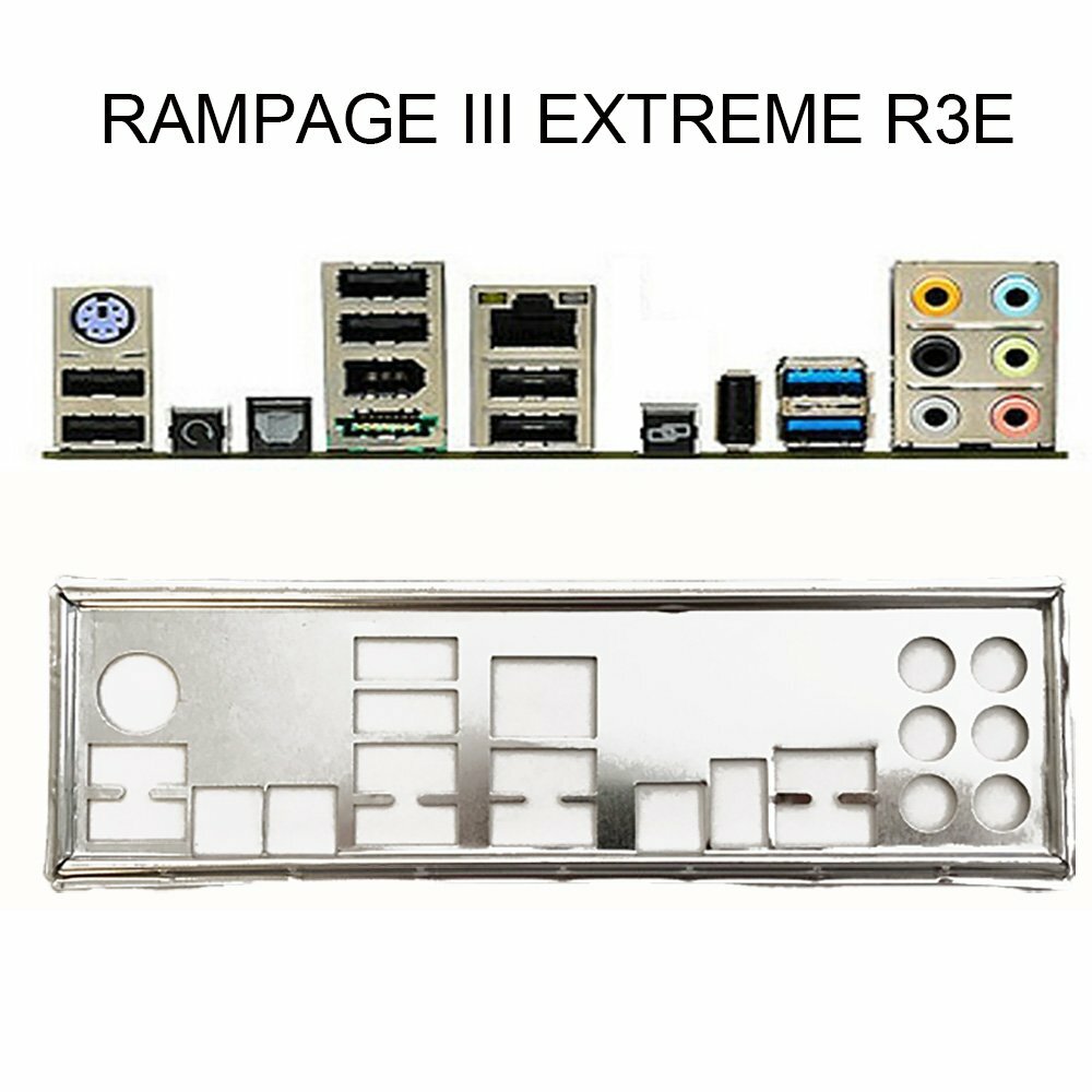 NEW IO I/O SHIELD back plate BLENDE BRACKET for ASUS RAMPAGE III EXTREME R3E