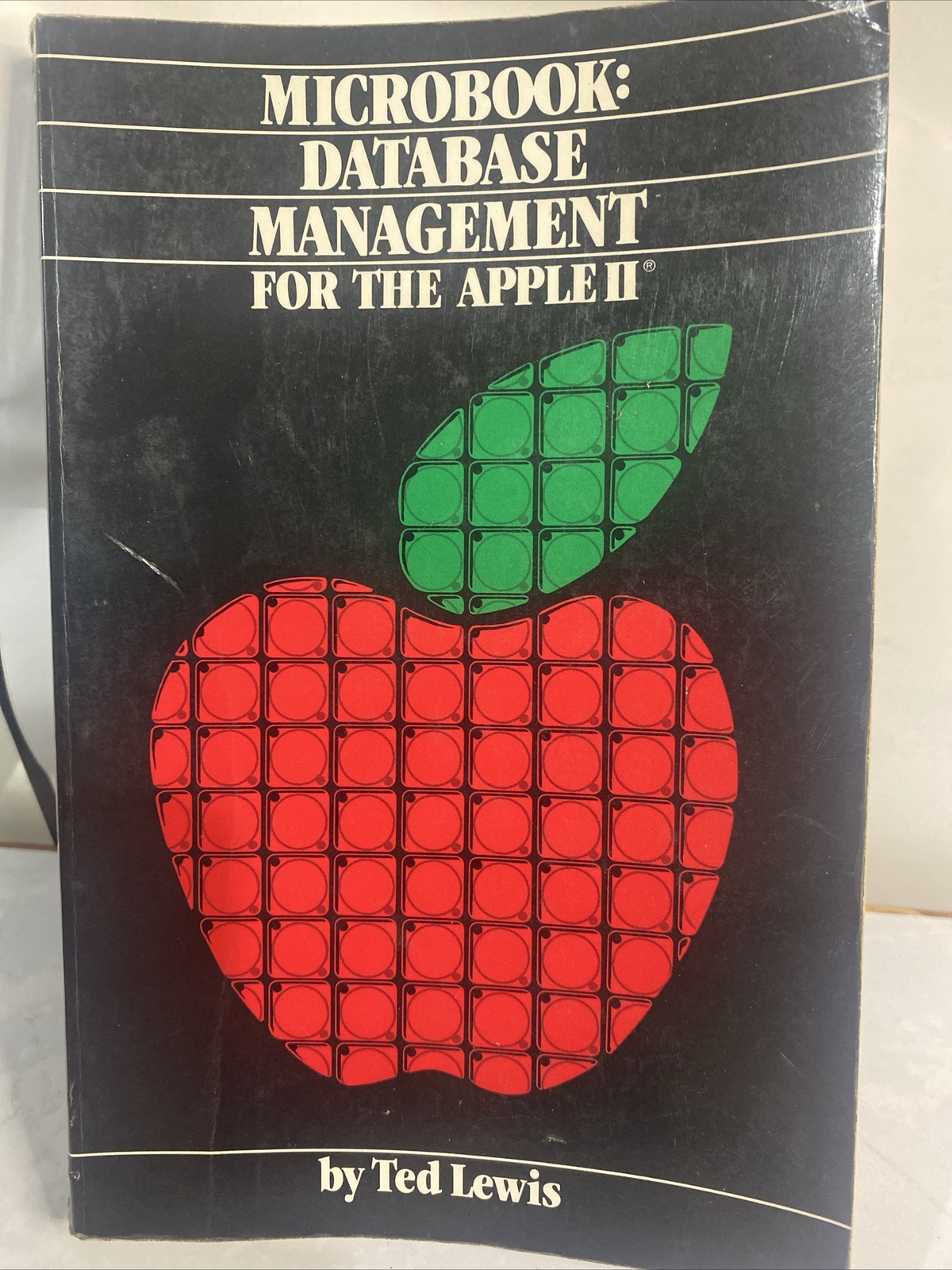 Microbook: Database Management For Apple II. Ted Lewis. 1982. 1st Edition.  7M