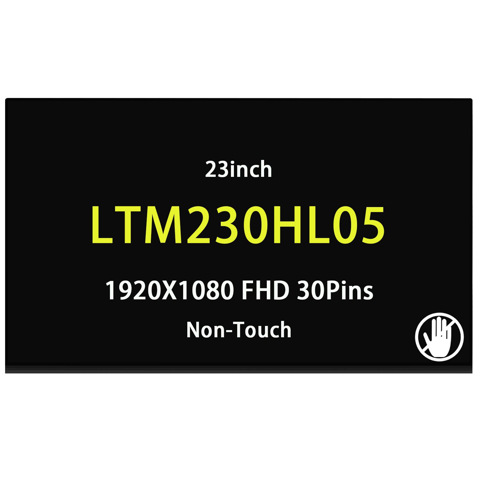 LTM230HL05 23inch LCD 1920x1080 FHD Screen Display Matte 30Pins 60Hz Non-Touch