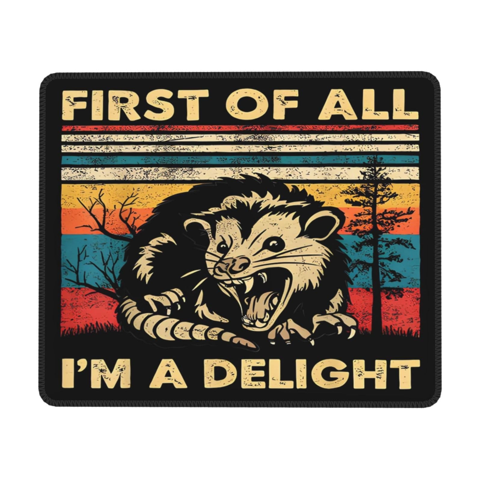 Cute Funny Square Opossum Mousepad with 7.9L x 9.5W inches, I'm a delight 