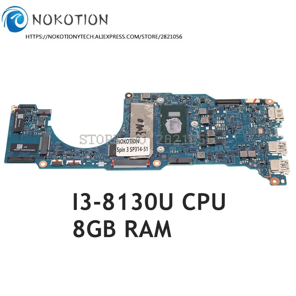17893-1 For ACER Spin 3 SP314 SP314-51 Laptop Motherboard i3-8130U CPU 8G RAM
