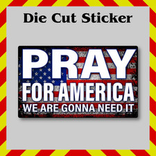 Pray For America Sticker, Patriotic Waterproof Die-Cut Vinyl Printed Decal picture