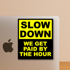 Funny Blue Collar Sticker - We Get Paid By The Hour Decal for Laptops & Tumblers picture