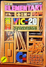 COMMODORE VC-20/VIC-20 -- THE ELEMENTARY VIC-20 (DATAMOST - BOOK) #3EN picture