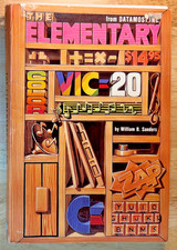 The Elementary VIC-20 William B. Sanders Datamost 1983 Commodore Book picture