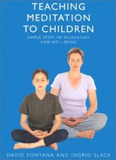 Teaching Meditation to Children: A practical guide to the use an picture