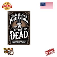 Sorry, it’s Your Problem Now, Because I'm Dead: End of Life Planner A Clear... picture