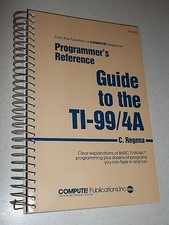 TI-99/4A 99/4 Book PROGRAMMER'S REFERENCE GUIDE by C. Regena COMPUTE *New* picture