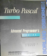 Turbo Pascal : Advanced Programmer's Guide - by Stephen K. O'Brien. 1988 Fine picture