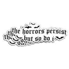 (3Pcs) The Horrors Persist But So Do I I picture