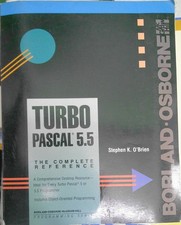Turbo Pascal 5.5 : The Complete Reference,  by Stephen K. O'Brien. 1989. Fine picture