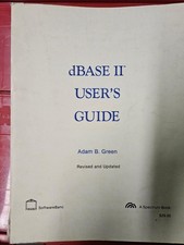 dBase II USER'S GUIDE by Adam B. Green picture