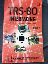 TRS-80 Interfacing Book 2 By Titus, Titus, And Larsen Ist Ed. 1st Printing 1980 picture