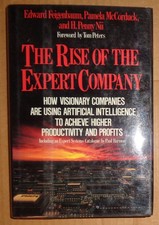The Rise of the Expert Company, by Edward Feigenbaum. 1988 First edition. HC/DJ picture