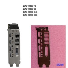 DUAL-RX580-4G DUAL-RX580-8G DUAL-RX580-O4G FOR ASUS IO I/O SHIELD Back Plate picture