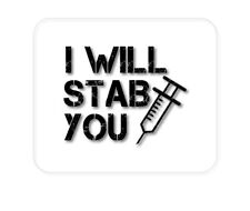 CUSTOM Mouse Pad 1/4 - I Will Stab You Nurse Needle picture