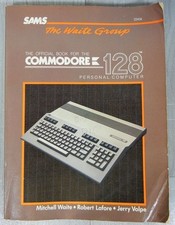 Official Book for the Commodore 128 PC Computer 1985 1st Edition 1st Printing picture