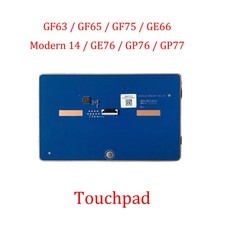 Laptop Touchpad For MSI GF63 / GF65 / GF75 / GE66 / Modern 14 / GE76 / GP76/GP77 picture
