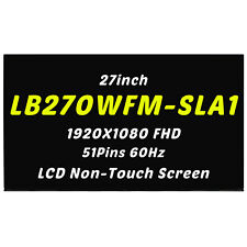 27in IPS LB270WFM-SLA1 SL A1 LB270WFM(SL)(A1) LCD Screen replacement 51Pins FHD picture