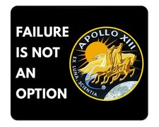 Apollo 13 Failure Is Not An Option Mouse Pad 1/8 Thick picture