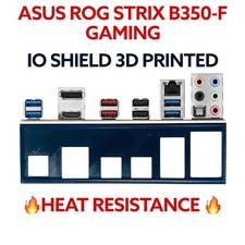 IO SHIELD FOR ASUS STRIX ROG B350-F BACKPLATE IO SHIELD  MOTHERBOARD 3D PRINTED picture