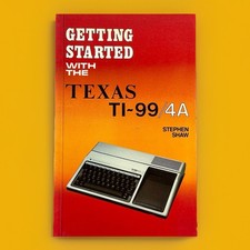 Vintage Getting Started With The Texas TI-99/4a Book By Stephen Shaw TI 99 4a picture