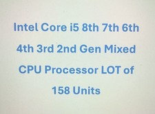Intel Core i5 8th 7th 6th 4th 3rd 2nd Gen Mixed CPU Processor LOT of 158 Units picture