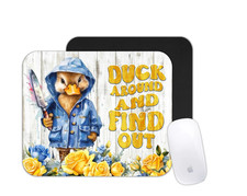 Duck Around & Find Out Funny Duck Quote Mouse Pad | Farm Animal Humor Desk Mat picture