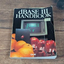 dBASE III Handbook Que Database Management System Programming Guide picture