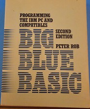 Programming the IBM PC & Compatibles: Big Blue Basic (2nd Edition) picture