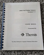 RARE Vintage Themis UNIX PATTERN TOOLS Version 1.1 STUDENT COURSE MANUAL 1995 picture