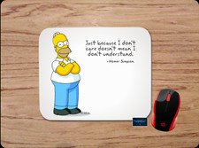 THE SIMPSONS HOMER DON'T CARE INSULT QUOTE FUNNY CUSTOM PC MOUSE PAD DESK MAT picture