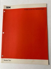 IBM  “A Guide To PL/I For FORTRAN Users” Student Text - 1967 picture
