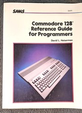 SAMS Commodore 128 Reference Guide For Progammers, David Heiserman, Very Rare picture