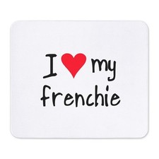 CafePress I LOVE MY Frenchie Mousepad  (96529768) picture