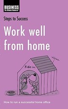 Work well from home: How to run a successful home office (Steps  picture