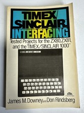 Timex Sinclair Interfacing Tested Projects For ZX80 ZX81 1000 Vintage Book picture
